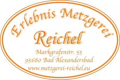 Metzgerei Reichel GmbH - Genussbotschafter
